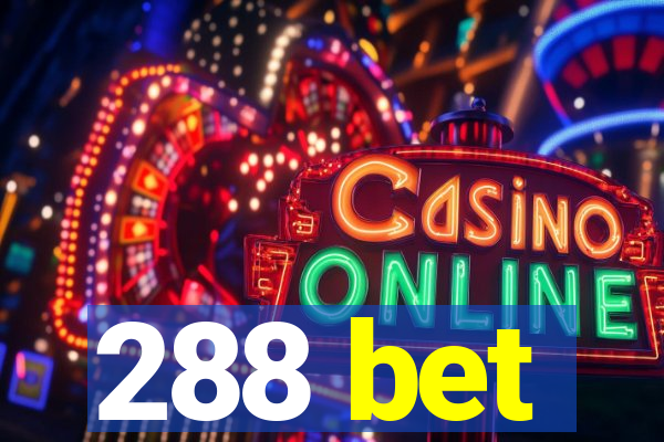 288 bet